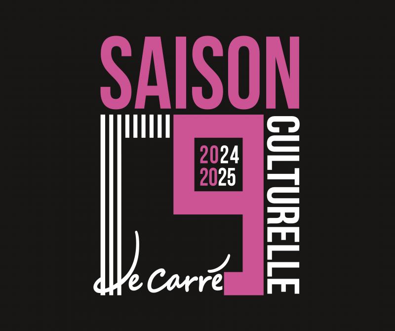 Le Carré 9 : découvrez le programme de la saison culturelle 2024-2025 !