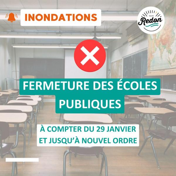 INONDATIONS - Fermeture des écoles publiques